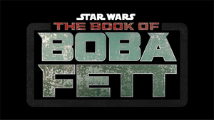 THE BOOK OF BOBA FETT is Coming to Disney Plus in 2021 