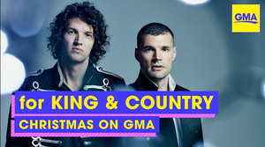 for King & Country Will Perform on GOOD MORNING AMERICA Christmas Day  Image