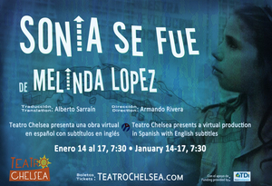 New Bi-Lingual Theatre Project Teatro Chelsea Launches With SONIA SE FUE Image