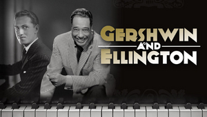 The Smith Center Presents GERSHWIN & ELLINGTON Image
