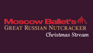 Washington Pavilion Presents Moscow Ballet's Great Russian Nutcracker: Christmas Stream  Image