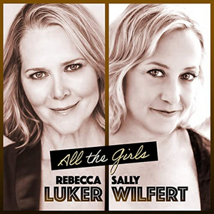 New and Upcoming Releases For the Week of December 28 - Rebecca Luker and Sally Wilfert's 'All The Girls', and More! Image