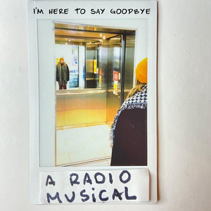Lauryn Gaffney Releases New Radio Musical I'M HERE TO SAY GOODBYE 