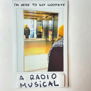Lauryn Gaffney Releases New Radio Musical I'M HERE TO SAY GOODBYE Image