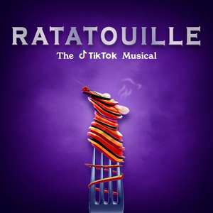 BWW Blog: RATATOUILLE: THE TIKTOK MUSICAL Was Surprising and Unexpected Image