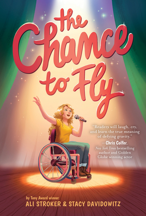 Tony Winner Ali Stroker and Stacy Davidowitz's THE CHANCE TO FLY Book Will Hit Shelves This Spring 