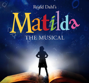 The Wichita Theatre Announces MATILDA For February 2021  Image