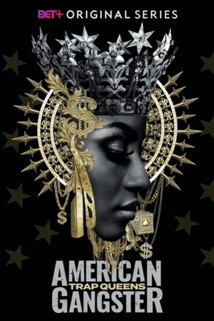 AMERICAN GANGSTER: TRAP QUEENS Returns for Season Two Jan. 14 Image