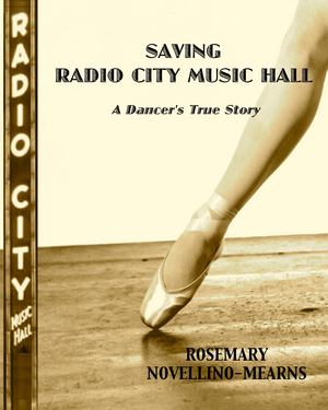 Rosemary Novellino-Mearns Tells Her Story With SAVING RADIO CITY MUSIC HALL Image