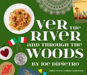 Wichita Community Theatre Presents OVER THE RIVER AND THROUGH THE WOODS Image