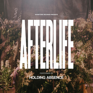 Holding Absence Release Anthemic New Single 'Afterlife' Image