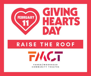 Fargo-Moorhead Community Theatre Announces Giving Hearts Day 2021 