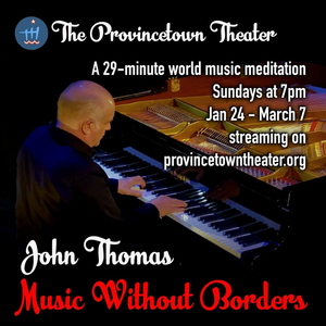 Provincetown Theater Debuts MUSIC WITHOUT BORDERS Image