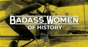 Chicago Detours Hosts BADASS WOMEN OF HISTORY Interactive Virtual Event Image