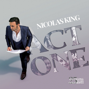 Nicolas King to Release New Album Featuring Liza Minnelli, Tom Selleck, Norm Lewis and More 