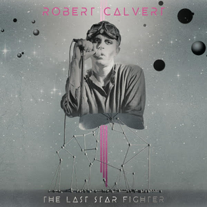 Leading Figures Of Modern Electronic Rediscover the Music of Robert Calvert Image