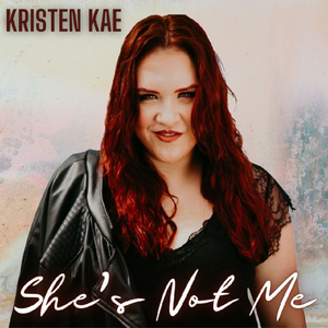 Kristen Kae Sets Herself Apart with 'She's Not Me' 