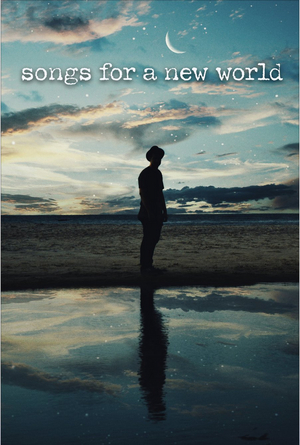 Villanova Theatre Presents Their First Filmed Musical, SONGS FOR A NEW WORLD 