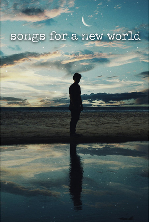 Villanova Theatre Presents Their First Filmed Musical, SONGS FOR A NEW WORLD  Image