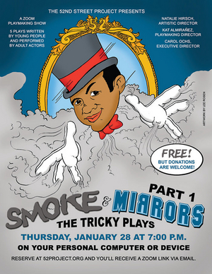 The 52nd Street Project Presents SMOKE & MIRRORS: The Tricky Plays, Pt. 1  Image