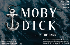 Theatre In The Dark To Present Original Audio Adaptation Of MOBY DICK  Image