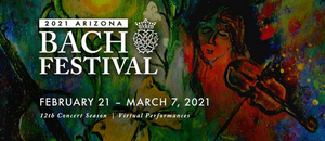 2021 Arizona Bach Festival Announced 