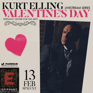 The Kurt Elling Quintet to Perform Special Valentine's Day Concert from Chicago's Epiphany Center for the Arts 