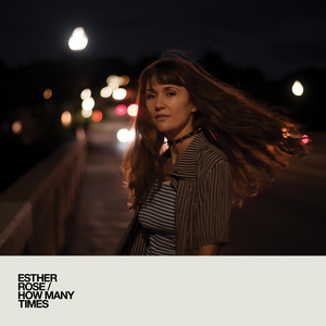 Esther Rose To Release Enlivened & Reflective Full-Length 'How Many Times' Image