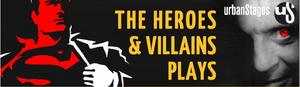 Urban Stages Announces THE HEROES AND VILLAINS MONOLOGUES 