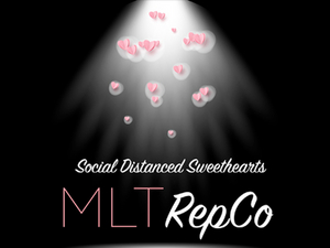 Macon Little Theatre Presents SOCIAL DISTANCED SWEETHEARTS 