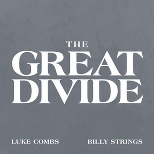 Luke Combs & Billy Strings Join Forces on 'The Great Divide' Image