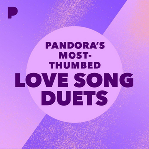 Pandora Reveals Most Thumbed Up Duets Of All Time For Valentine's Day 