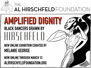 Al Hirschfeld Foundation Presents AMPLIFIED DIGNITY Online Exhibition Celebrating Black History Month 