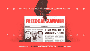The North Carolina Black Repertory Company Announces World Premiere of FREEDOM SUMMER 