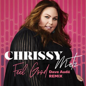 Chrissy Metz Taps Dave Audé for 'Feel Good' Remix 