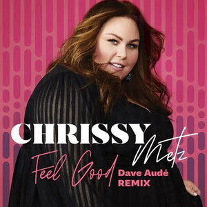 Chrissy Metz Taps Dave Audé for 'Feel Good' Remix Image