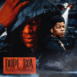 OMB PEEZY Teams Up With RYLO RODRIGUEZ For 'DOPE BOY' Image
