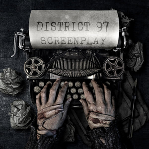 DISTRICT 97 To Release New Live Album 'Screenplay' 