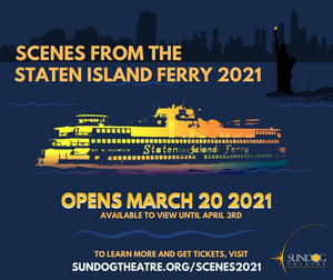Sundog Theatre Presents SCENES FROM THE STATEN ISLAND FERRY 2021 Image