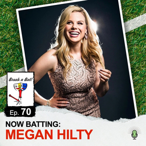 Megan Hilty Joins Latest Episode of BREAK A BAT Podcast 