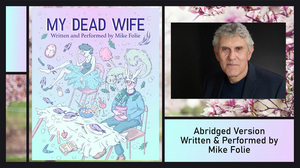 NJ Rep Presents MY DEAD WIFE by Mike Folie Image
