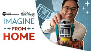 ABC & Disney Imagineering Collaborate on IMAGINE FROM HOME 