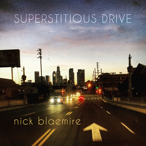 BWW Album Review: Nick Blaemire Reminds Us 'At Least We're Alive' With Relevant New EP 'Superstitious Drive' Image
