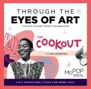 MoPOP Presents 8th Annual Black History Month Celebration, THROUGH THE EYES OF ART Image