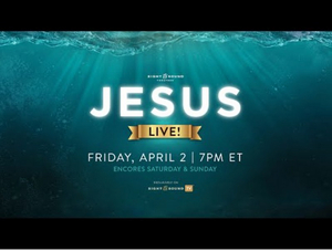 Sight & Sound Announces Live Broadcast of JESUS for Easter  Image