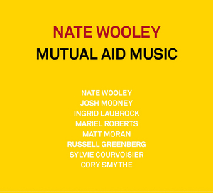 Nate Wooley Set to Release MUTUAL AID MUSIC Image