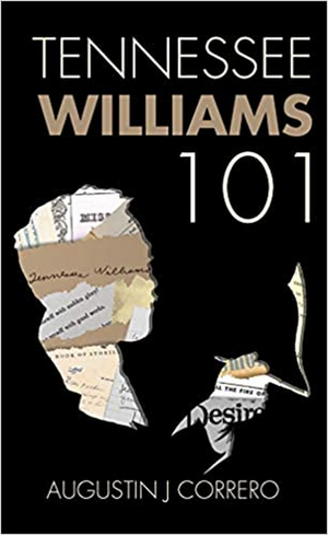 Tennessee Williams Theatre Company of New Orleans Co-Artistic Director Releases Book TENNESSEE WILLIAMS 101 Image