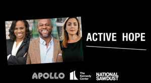 The Apollo Theater, Kennedy Center, and National Sawdust Launch Podcast ACTIVE HOPE Image
