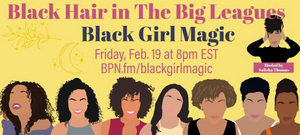 Brittney Johnson, Ashley De La Rosa and More Join BLACK GIRL MAGIC Live Event 