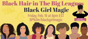 Brittney Johnson, Ashley De La Rosa and More Join BLACK GIRL MAGIC Live Event Image